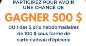 Gagnez 500$ ou 5 prix d’épicerie de 100$ chacun