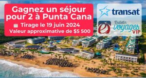 Gagnez Un voyage de 7 nuits pour 2 à Punta Cana (5500 $)