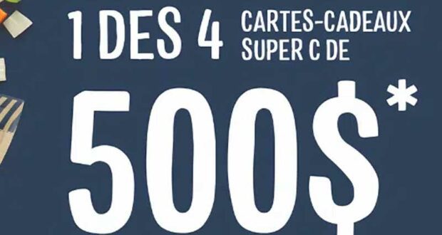 Gagnez 4 cartes cadeaux épicerie Super C de 500 $ chacune