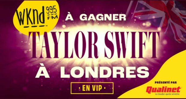 Gagnez Un voyage à Londres pour voir Taylor Swift (7500 $)