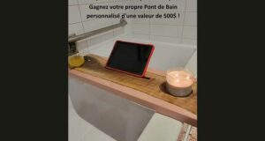 Gagnez un Pont de Bain de 500 $
