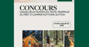 Gagnez Un séjour de 2 nuits en tente Trappeur à Huttopia Sutton
