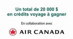 Gagnez 3 crédits voyage d'une valeur totale de 20 000 $