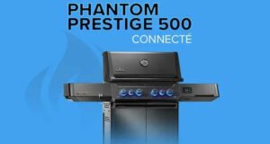 Gagnez un BBQ Phantom Prestige 500 connecté (2700 $)