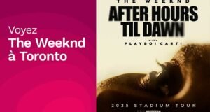 Gagnez un voyage pour voir The Weeknd à Toronto (2500 $)