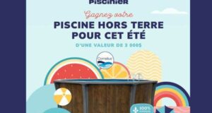 Gagnez une piscine de 3000 $ avec ses accessoires