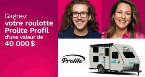 Gagnez votre roulotte PROLITE d’une valeur de 40 000 $