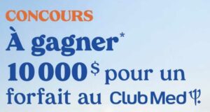 Gagnez un forfait voyage de 10 000 $ au Club Med
