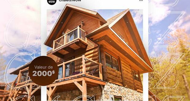 Gagnez un séjour de rêve dans un Chalet de luxe WOW (2000 $)