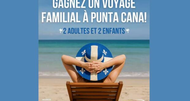 Gagnez un séjour tout inclus pour 4 à Punta Cana (10 000 $)