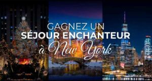 Gagnez un séjour enchanteur à New York