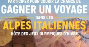 Gagnez Un voyage dans les Alpes italiennes (Valeur de 15 000 $)