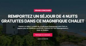 Gagnez un séjour de 4 nuits dans un chalet en Gaspésie (3500 $)