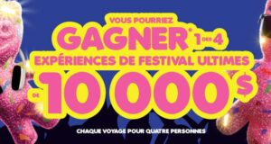 Gagnez 4 voyages de festival d’une valeur de 10 000 $ chacun