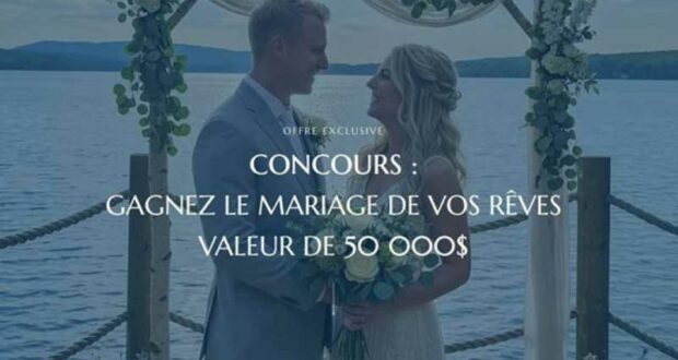 Gagnez le mariage de vos rêves (Valeur de 50 000 $)