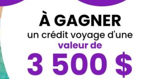 Gagnez un Crédit Voyage de 3500$