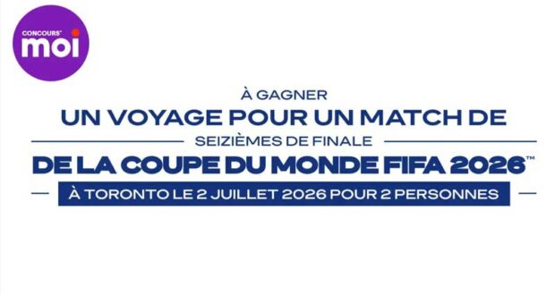 Gagnez un voyage à la Coupe du Monde FIFA 2026 (12 000 $)