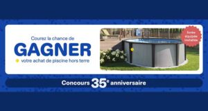 Gagnez votre achat de piscine hors terre (5700$)