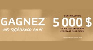 Gagnez 1 des 5 grands prix (valeur de 5 000 $ CAN chacun)