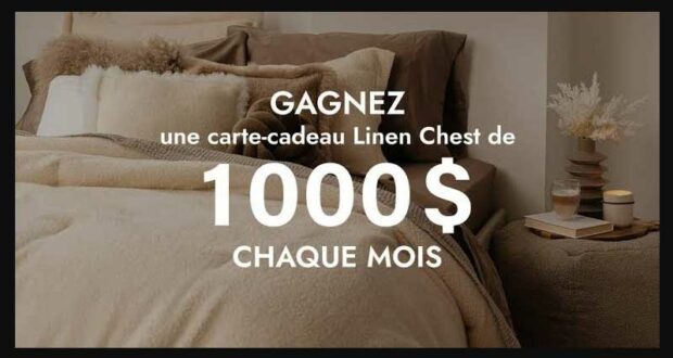 Gagnez 4 cartes-cadeaux Linen Chest de 1000 $
