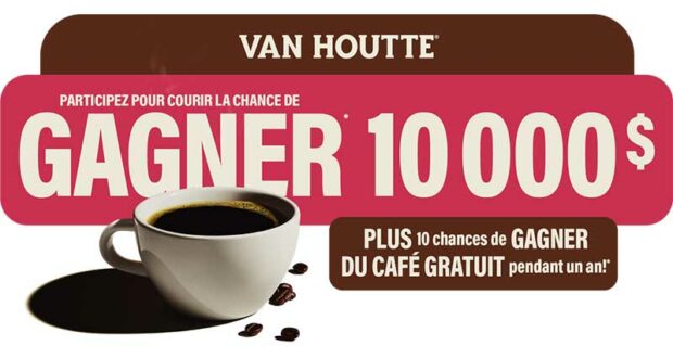 Gagnez 10 000 $ en argent comptant avec Van Houtte