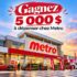 Gagnez 5 000 $ à dépenser chez Metro