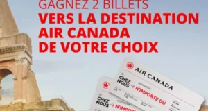Gagnez 2 billets d’avion AR Air Canada de 9650 $