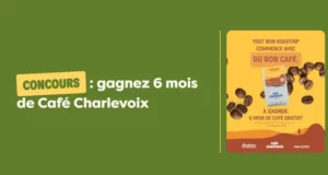 Gagnez six mois de café Charlevoix